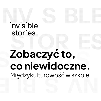 Zobaczyć to, co niewidoczne. Międzykulturowość w szkole